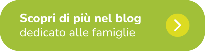 Scopri di più nel blog dedicato alle famiglie